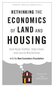 Rethinking the Economics of Land and Housing