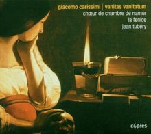 Giacomo Carissimi: Vanitas vanitatum / Sereneta sciolto havean dall'alte sponde / Missa sciolto havean dall'alte sponde