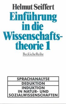 Beck'sche Reihe, Bd. 60: Einführung in die Wissenschaftstheorie 1