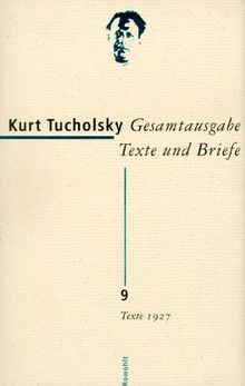 Gesamtausgabe Texte und Briefe. Band 9: Texte 1927: Bd. 9