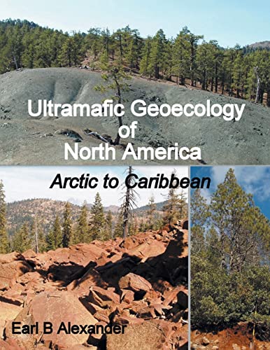 Ultramafic Geoecology of North America: Arctic to Caribbean