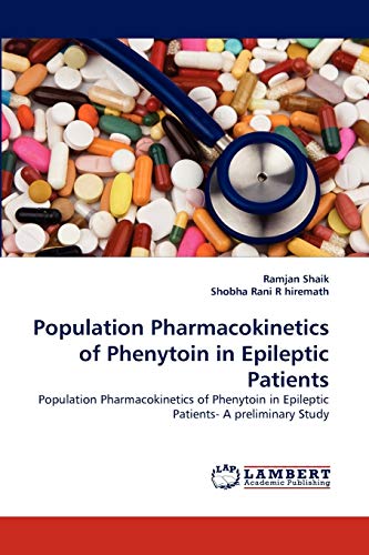 Population Pharmacokinetics of Phenytoin in Epileptic Patients: Population Pharmacokinetics of Phenytoin in Epileptic Patients- A preliminary Study