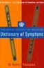 The Royal Society of Medicine Dictionary of Symptoms