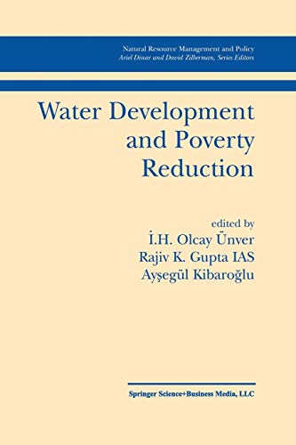 Water Development and Poverty Reduction (Natural Resource Management and Policy, 25, Band 25)