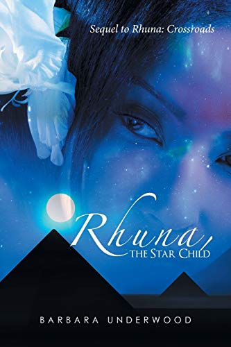 Rhuna, the Star Child: Sequel to Rhuna: Crossroads