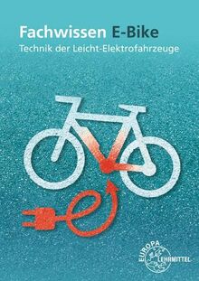 Fachwissen E-Bike: Technik der Leicht-Elektrofahrzeuge