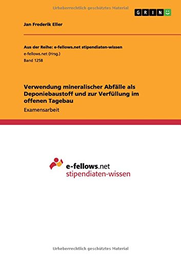 Verwendung mineralischer Abfälle als Deponiebaustoff und zur Verfüllung im offenen Tagebau