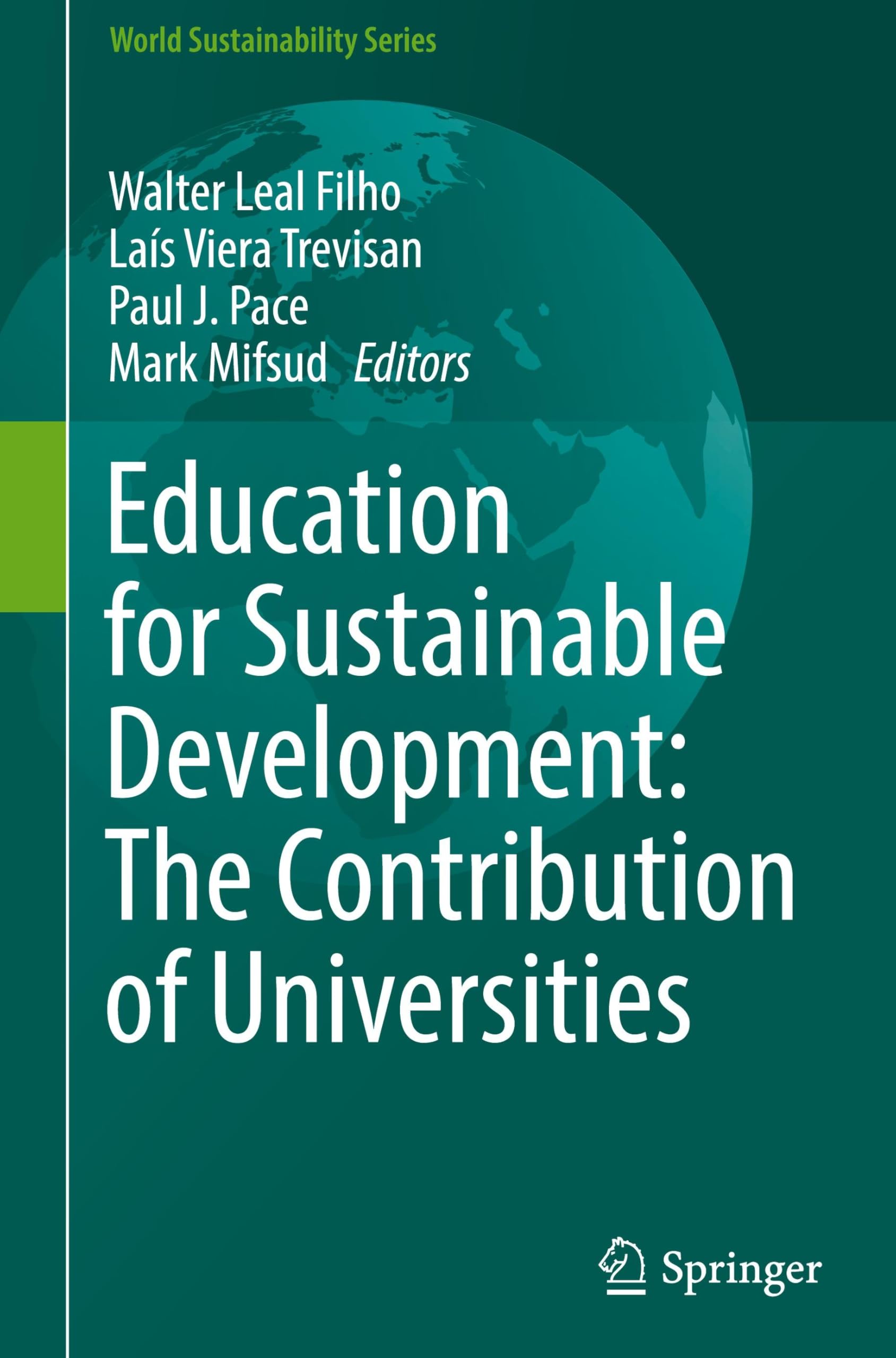 Education for Sustainable Development: The Contribution of Universities (World Sustainability Series)