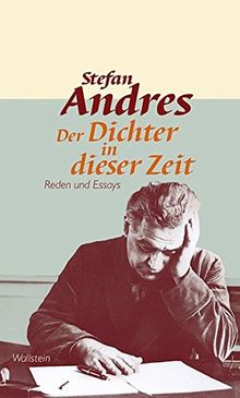 Werke in Einzelausgaben / Der Dichter in dieser Zeit: Reden und Essays