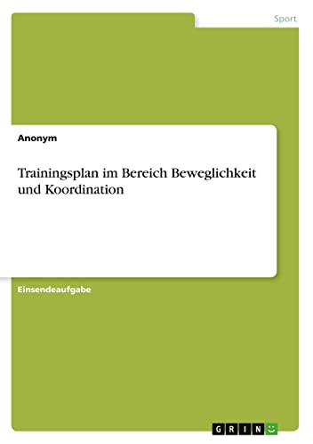 Trainingsplan im Bereich Beweglichkeit und Koordination