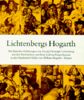 Lichtenbergs Hogarth: Georg Christoph Lichtenbergs Erklärungen zu den Kupferstichen von William Hogarth