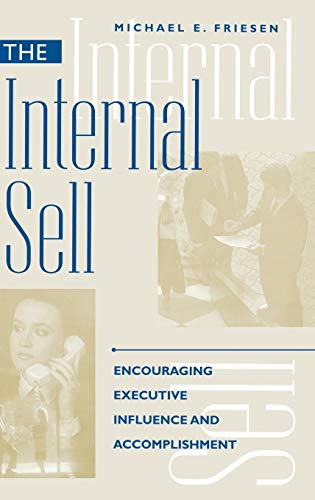 Internal Sell: Encouraging Executive Influence and Accomplishment