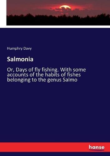 Salmonia;: Or, Days of fly fishing. With some accounts of the habits of fishes belonging to the genus Salmo