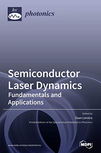 Semiconductor Laser Dynamics: Fundamentals and Applications