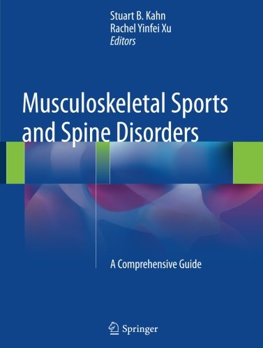 Musculoskeletal Sports and Spine Disorders: A Comprehensive Guide
