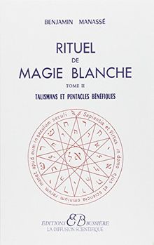 Rituel de magie blanche, tome 2 : Talismans et pentacles bénéfiques von Manassé, Benjamin | Buch | Zustand gut