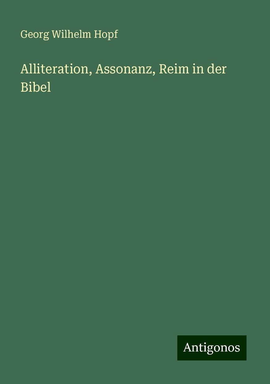 Alliteration, Assonanz, Reim in der Bibel