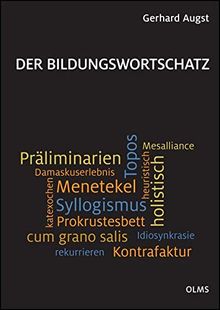 Der Bildungswortschatz: Darstellung und Wörterverzeichnis.