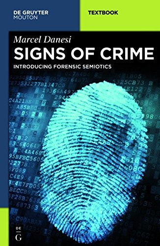 Signs of Crime: Introducing Forensic Semiotics (Mouton Textbook)