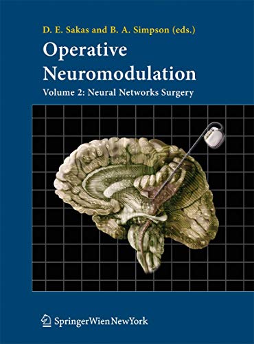 Operative Neuromodulation: Volume 2: Neural Networks Surgery (Acta Neurochirurgica Supplement, 97/2, Band 97)