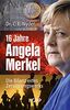 16 Jahre Angela Merkel: Die Bilanz eines Zerstörungswerks