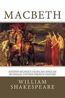 Macbeth: Edition bilingue français-anglais / Bilingual edition French-English