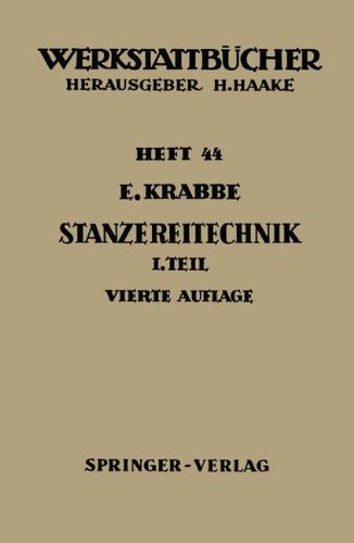 Stanzereitechnik: Erster Teil Begriffe, Technologie des Schneidens Die Stanzerei (Werkstattbücher)