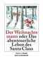 Der Weihnachtsmann oder Das abenteuerliche Leben des Santa Claus (insel taschenbuch)