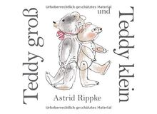Teddy groß und Teddy klein: Durch das Jahr tagaus tagein mit Teddy groß und Teddy klein