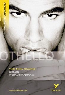 Othello. Interpretationshilfe: (Advanced) (York Notes Advanced)
