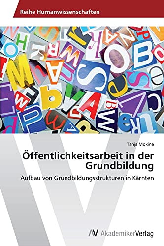 Öffentlichkeitsarbeit in der Grundbildung: Aufbau von Grundbildungsstrukturen in Kärnten