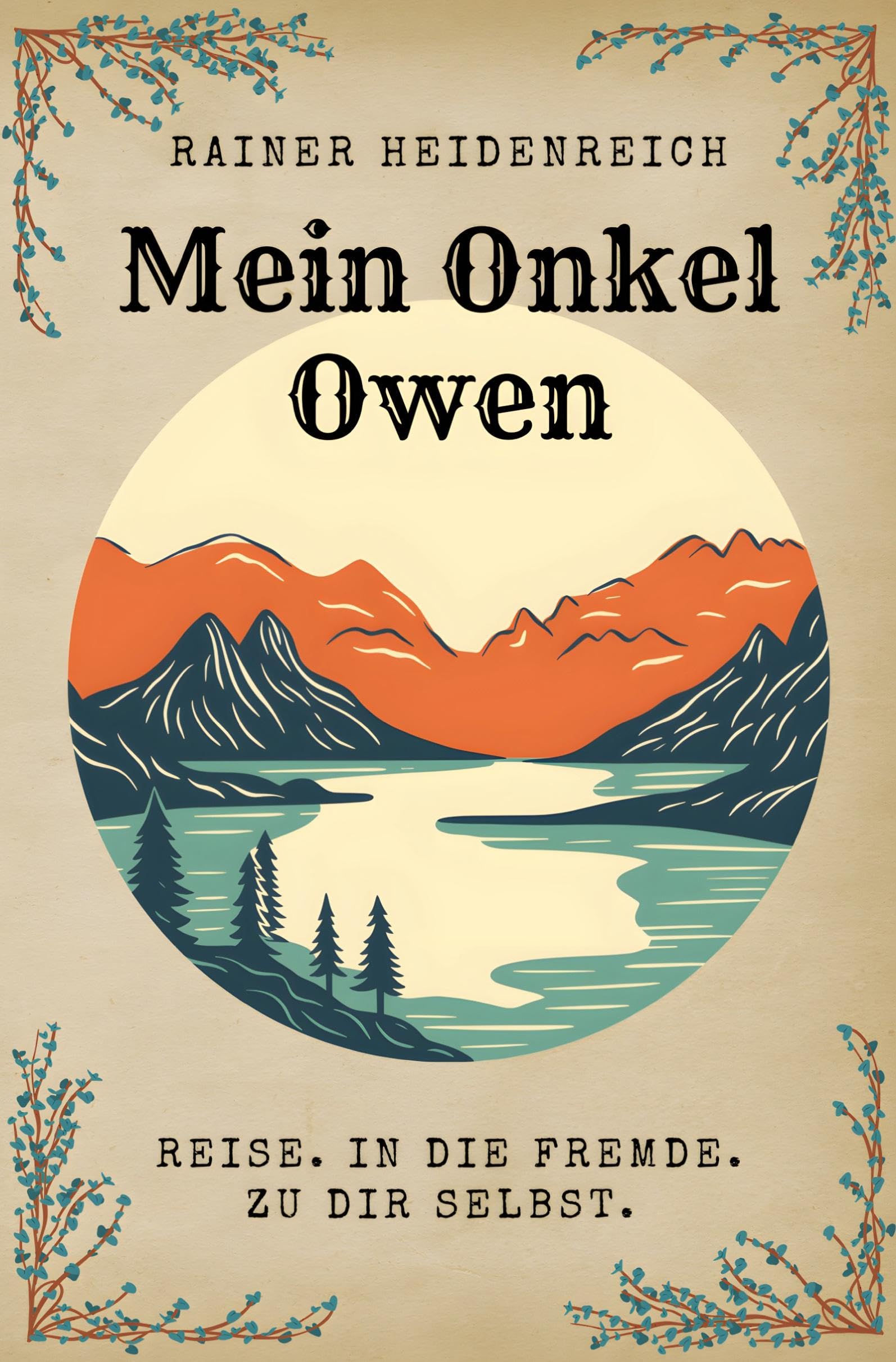 Mein Onkel Owen 1: Reise. In die Fremde. Zu dir selbst.
