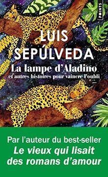 La lampe d'Aladino : et autres histoires pour vaincre l'oubli