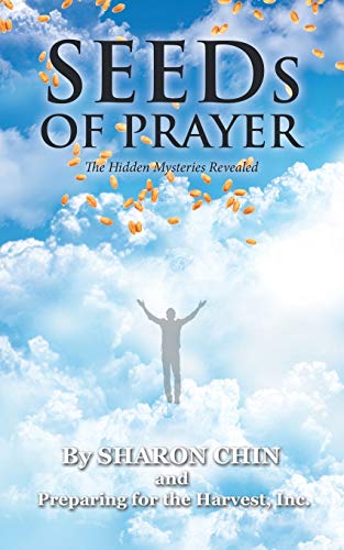 SEEDs of Prayer: The Hidden Mysteries Revealed