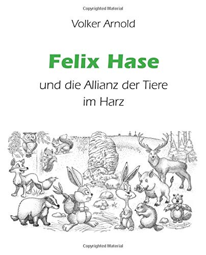 Felix Hase und die Allianz der Tiere im Harz