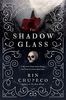 The Shadowglass: Bone Witch #3 (Bone Witch Trilogy, Band 3)
