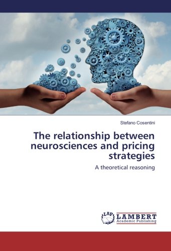 The relationship between neurosciences and pricing strategies: A theoretical reasoning
