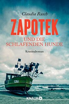 Zapotek und die schlafenden Hunde: Kriminalroman (Ein Fall für Henning Zapotek)