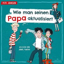 Wie man seinen Papa aktualisiert: 3 CDs