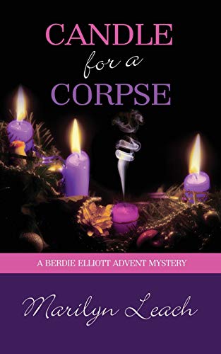Candle for a Corpse (Berdie Elliott Advent Mystery)
