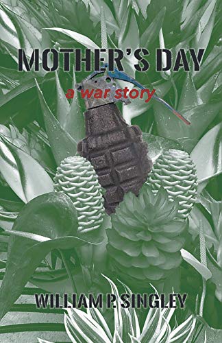 Mother’s Day: a war story