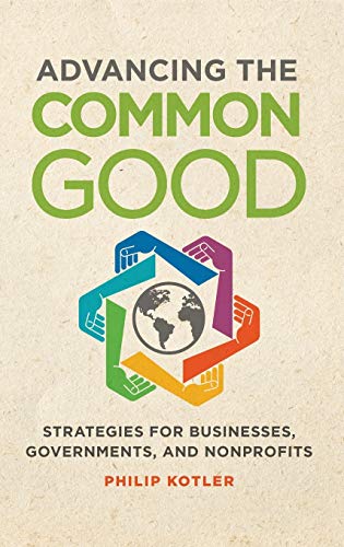 Advancing the Common Good: Strategies for Businesses, Governments, and Nonprofits