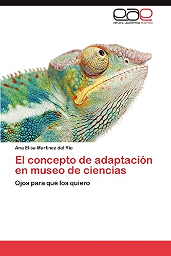 El concepto de adaptación en museo de ciencias: Ojos para qué los quiero