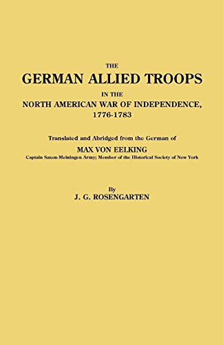 German Allied Troops in the North American War of Independence, 1776-1783
