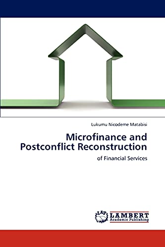 Microfinance and Postconflict Reconstruction: of Financial Services