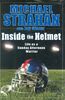 Inside the Helmet: Life as a Sunday Afternoon Warrior: My Life as a Sunday Afternoon Warrior