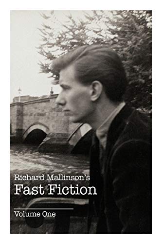Richard Mallinson's Fast Fiction: Volume One