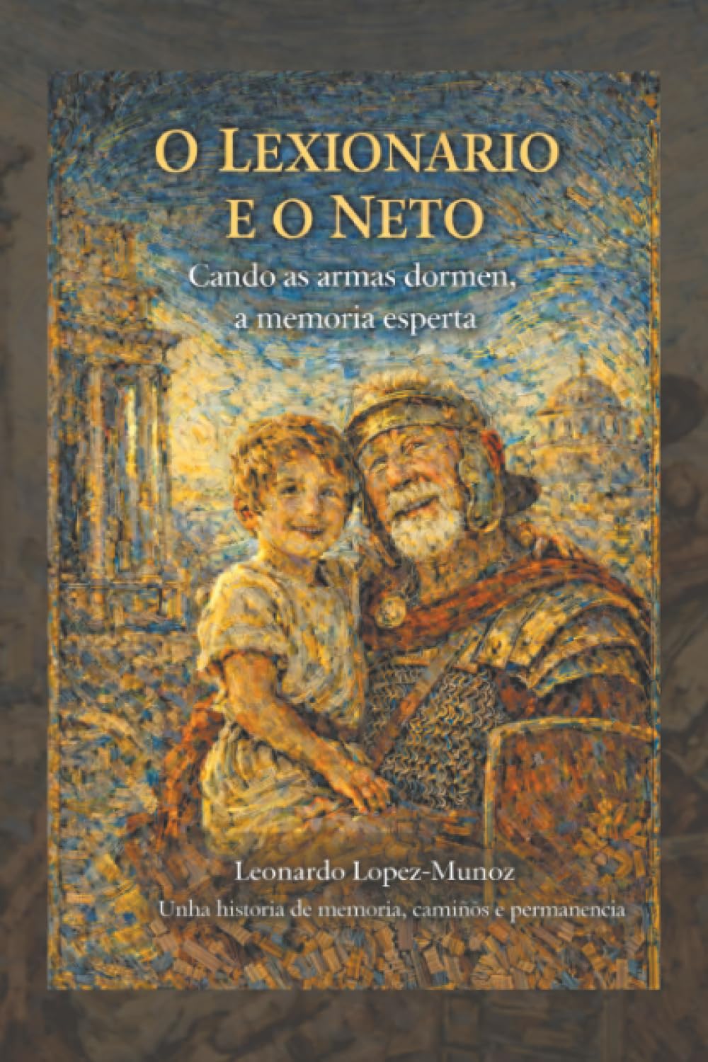 O lexionario e o neto: Cando as armas dormen, a memoria esperta