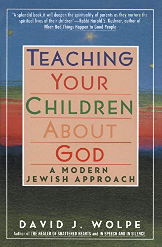 Teaching Your Children About God: A Modern Jewish Approach