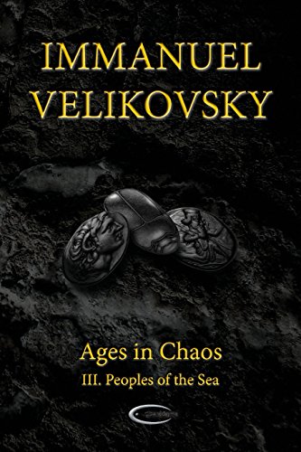 Immanuel Velikovsky Ages In Chaos Iii, Peoples Of The Sea